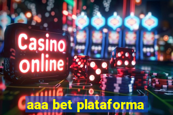 aaa bet plataforma